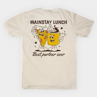 Mainstay lunch, pizza and coffee T-Shirt